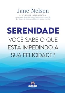 Livro Serenidade: você sabe o que está impedindo a sua felicidade?