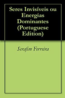 Livro Seres Invisíveis ou Energias Dominantes