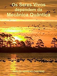 Livro Os Seres Vivos dependem da Mecânica Quântica