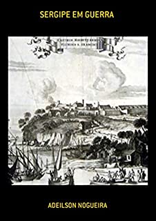 Livro Sergipe Em Guerra