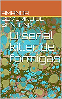 Livro O serial killer de formigas