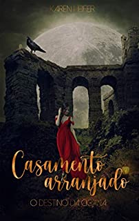 Livro Série Casamento Arranjado: O Destino da Cigana