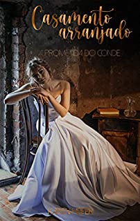 Livro Série Casamento Arranjado: A Prometida do Conde