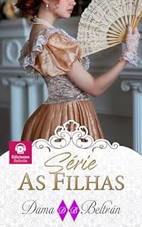 Livro Série completa: As Filhas : Romances históricos da era vitoriana 3