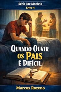 Livro Série Joe Macário Volume 4 Quando Ouvir os Pais é Difícil