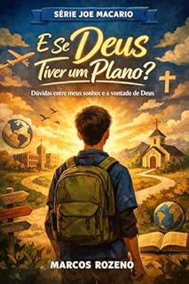 Livro Série JOE MACÁRIO Volume 6 - E se Deus tiver um plano ?
