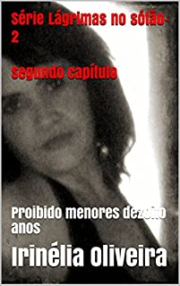 Livro Série Lágrimas no sótão-2 Segundo capítulo: Proibido menores dezoito anos