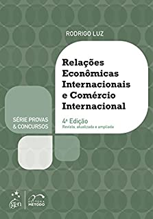 Livro Série Provas & Concursos - Relações Econômicas Internacionais e Comércio Internacional