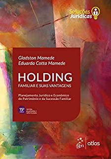 Livro Série Soluções Jurídicas - Holding Familiar e Suas Vantagens