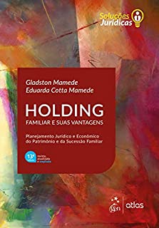 Livro Série Soluções Jurídicas: Holding Familiar e suas Vantagens