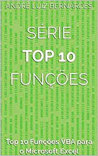 Livro Série Top 10 Funções: Top 10 Funções VBA para o Microsoft Excel (Série Top 10 Funções - Microsoft Excel)