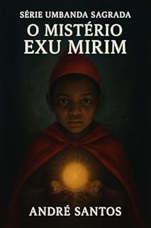 Livro Série Umbanda Sagrada: O Mistério Exu Mirim