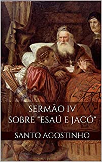 Livro Sermão IV sobre "Esaú e Jacó"