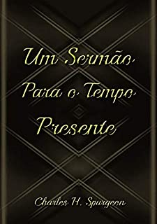 Livro Um Sermão Para O Tempo Presente