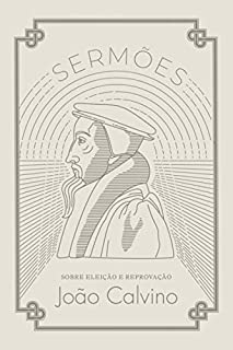Livro Sermões sobre Eleição e Reprovação