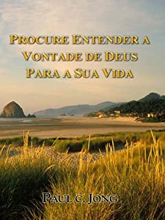 Livro SERMÕES NO EVANGELHO DE LUCAS (IV) - PROCURE ENTENDER A VONTADE DE DEUS PARA A SUA VIDA