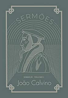 Livro Sermões sobre Jó: Volume 1: Capítulos 1 a 14