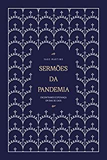 Livro Sermões da pandemia: encontrando esperanças em dias de caos