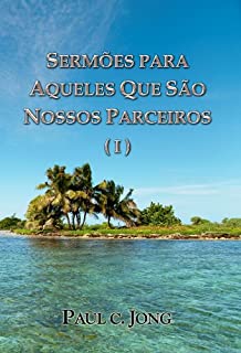 Livro SERMÕES PARA AQUELES QUE são NOSSOS parceiros (I)