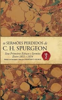 Livro Os Sermões Perdidos de Charles Spurgeon - Vol.02.