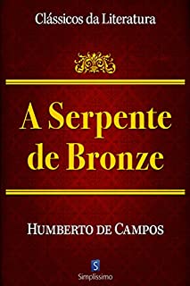 Livro A Serpente de Bronze (Clássicos da Literatura)