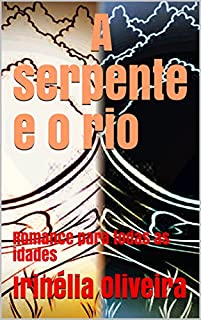 Livro A serpente e o rio: Romance para todas as idades