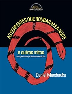Livro As serpentes que roubaram a noite e outros mitos
