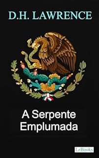 Livro A Serpiente Emplumada - D.H. Lawrence