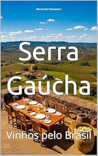 Livro Serra Gaúcha: Vinhos pelo Brasil (Wines of the World)