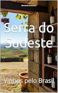Livro Serra do Sudeste: Vinhos pelo Brasil (Wines of the World)
