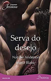 Livro Serva do desejo (Jessica Livro 298)