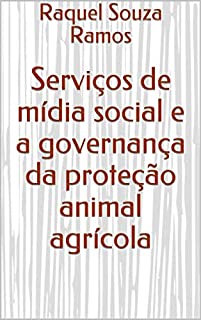 Livro Serviços de mídia social e a governança da proteção animal agrícola