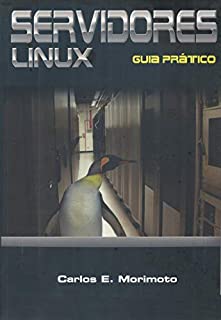 Livro SERVIDORES LINUX, Guia Prático