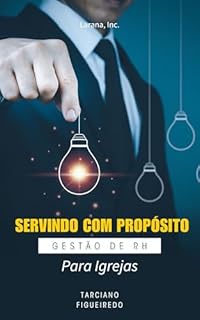 Livro Servindo com propósito: gestão de recursos humanos para igrejas