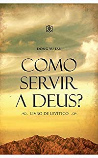 Livro Como servir a Deus?: Livro de Levítico