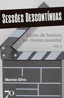 Livro Sessões Descontínuas v.2: Lições de História no cinema mundial