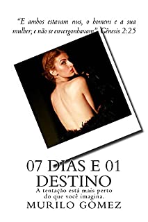 Livro sete dias e um destino (capital Livro 2)