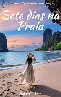 Livro Sete dias na praia: Um conto cristão sobre recomeços