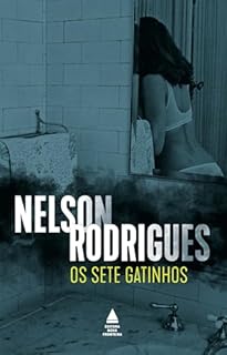 Livro Os sete gatinhos: Divina comédia em três atos e quatro quadros | Tragédia carioca