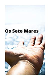 Livro SETE MARES:: PRIMEIRO CAPITULO