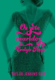 Livro Os sete maridos de Evelyn Hugo