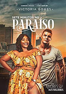 Livro Sete minutos no paraíso (Amores Australianos Livro 1)