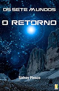 Livro Os Sete Mundos: O Retorno