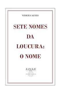 Livro Sete Nomes da Loucura: o Nome