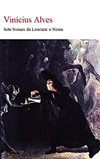 Livro Sete Nomes da Loucura: o Nome