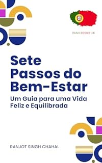 Livro Sete Passos do Bem-Estar: Um Guia para uma Vida Feliz e Equilibrada