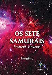 Livro OS SETE SAMURAIS: Shatareer-Unversa