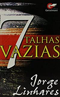 Livro As Sete Talhas Vazias