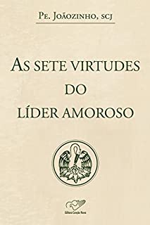 Livro As sete virtudes do líder amoroso