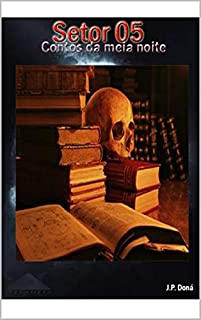 Livro Setor 05: Contos da Meia Noite